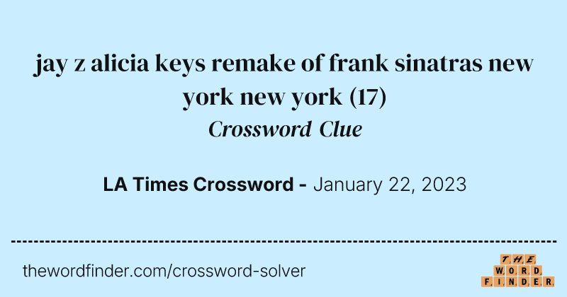 jay z alicia keys remake of frank sinatras new york new york crossword clue image