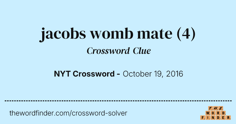 jacobs womb mate crossword clue image