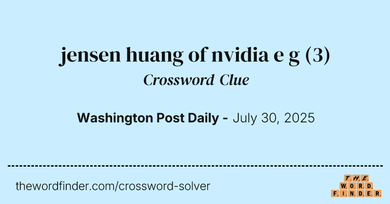 jensen huang of nvidia e g crossword clue image