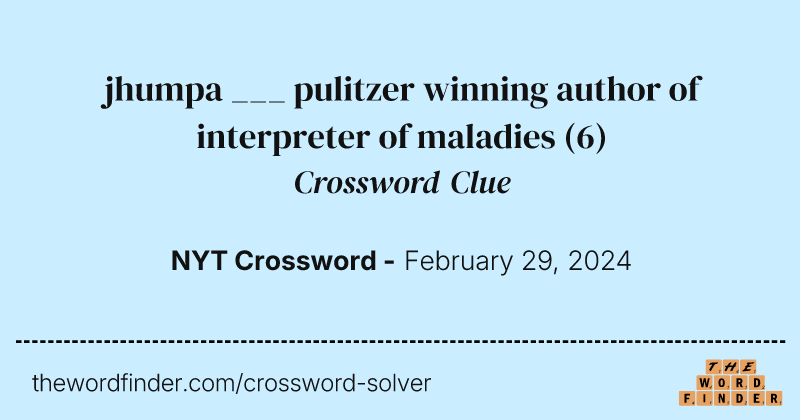 jhumpa ___ pulitzer winning author of interpreter of maladies crossword clue image