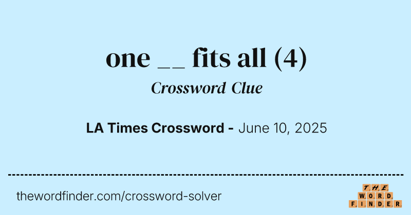 one __ fits all crossword clue image