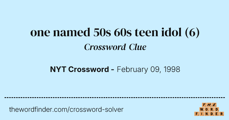 one named 50s 60s teen idol crossword clue image