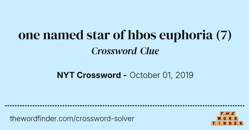 one named star of hbos euphoria crossword clue image