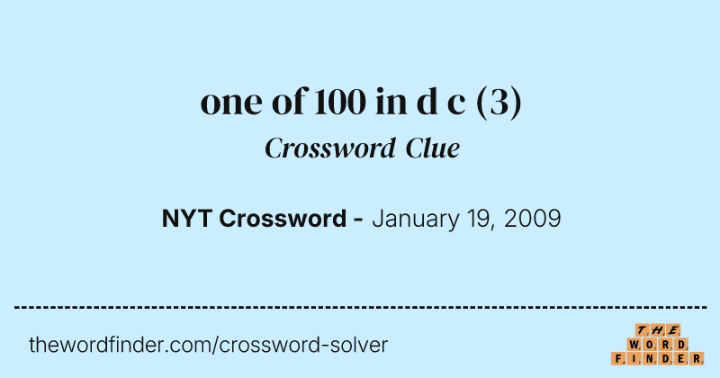 one of 100 in d c crossword clue image