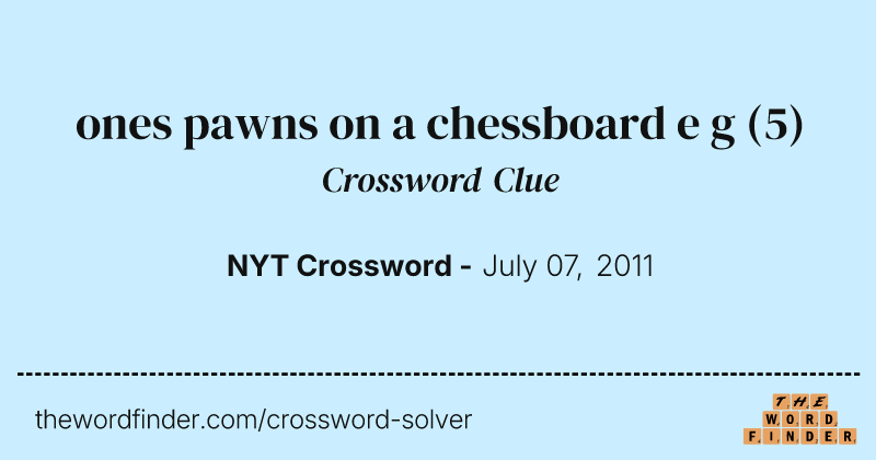 ones pawns on a chessboard e g crossword clue image