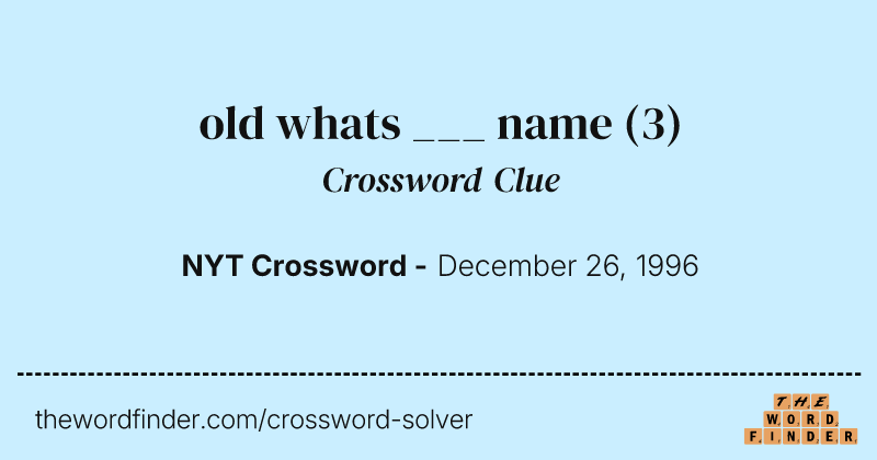 old whats ___ name crossword clue image