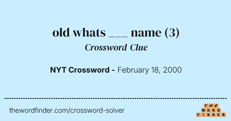 old whats ___ name crossword clue image