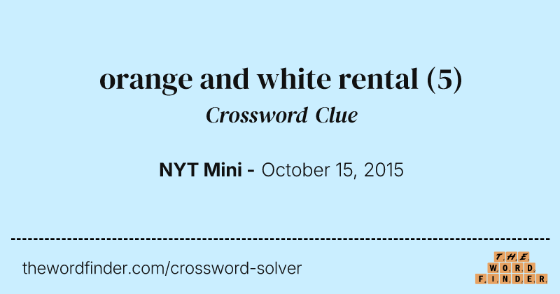 orange and white rental crossword clue image