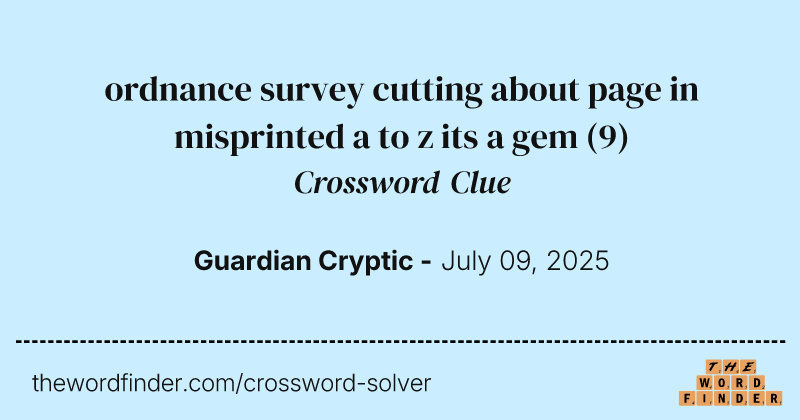 ordnance survey cutting about page in misprinted a to z its a gem crossword clue image