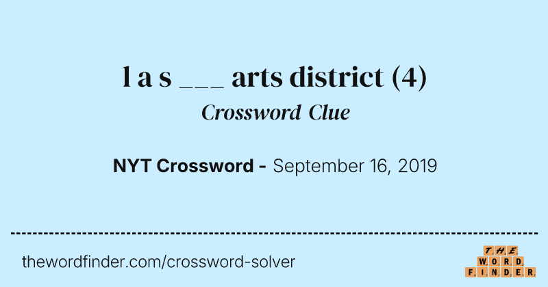 l a s ___ arts district crossword clue image