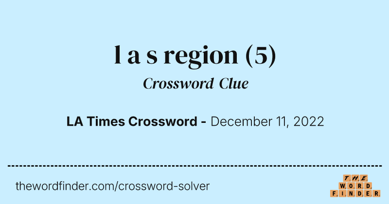 l a s region crossword clue image