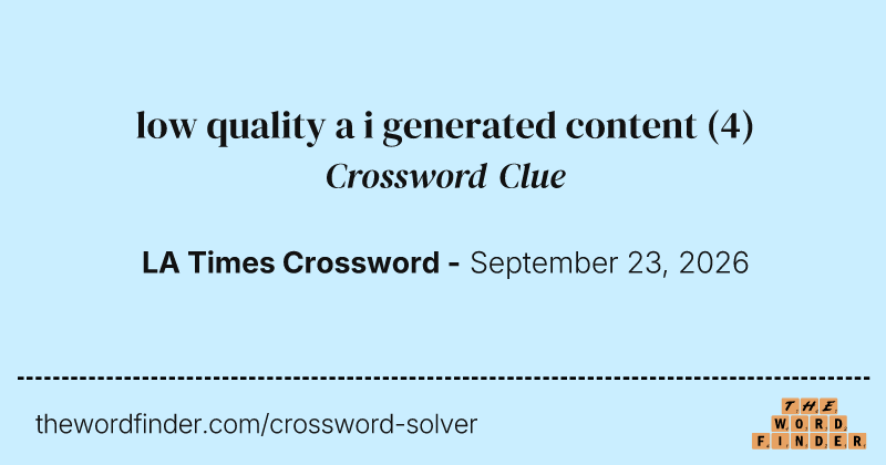 low quality a i generated content crossword clue image