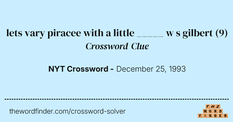 lets vary piracee with a little _____ w s gilbert crossword clue image
