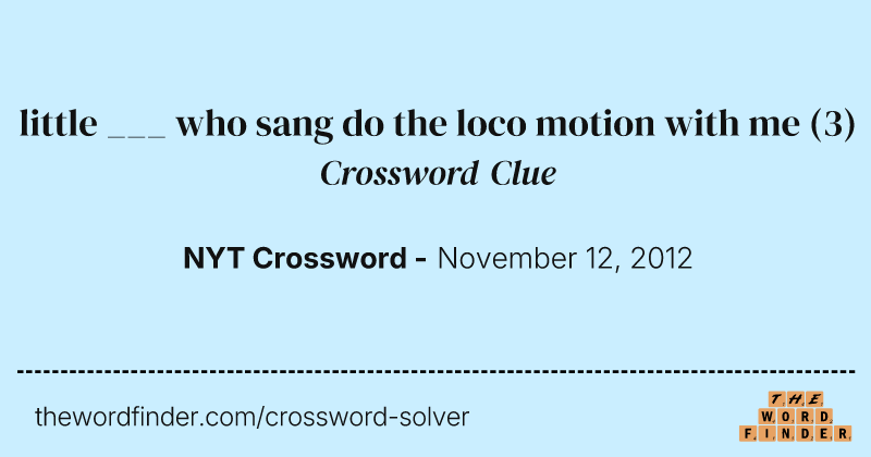 little ___ who sang do the loco motion with me crossword clue image