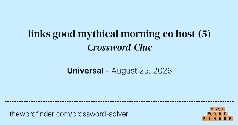 links good mythical morning co host crossword clue image