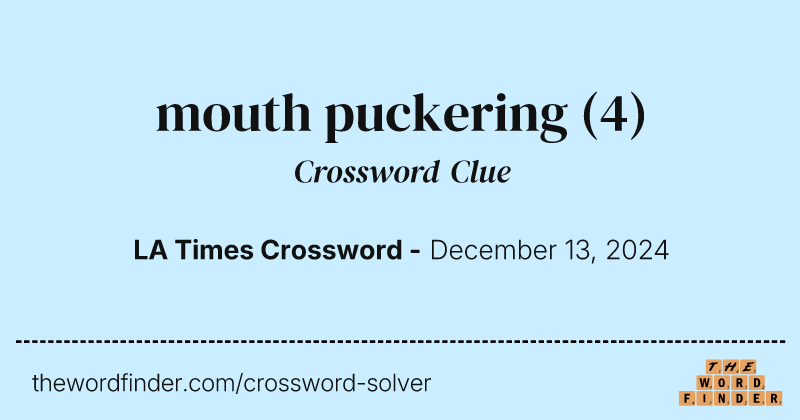 mouth puckering crossword clue image