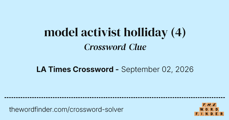 model activist holliday crossword clue image