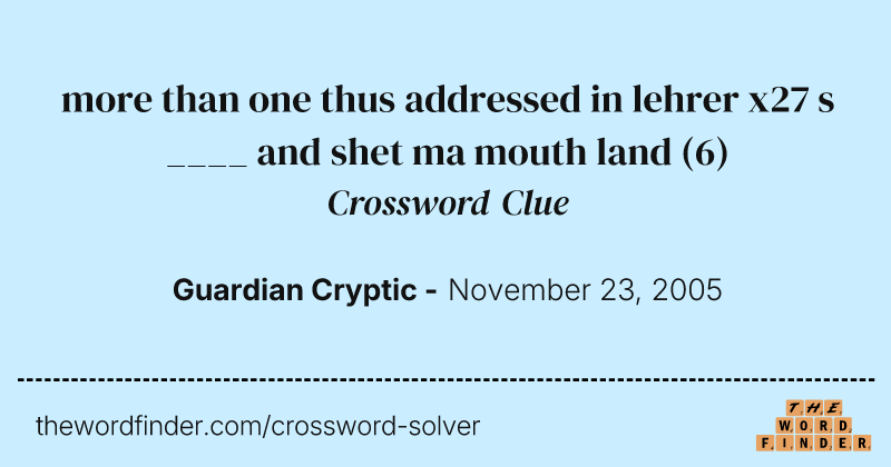 more than one thus addressed in lehrer x27 s ____ and shet ma mouth land crossword clue image