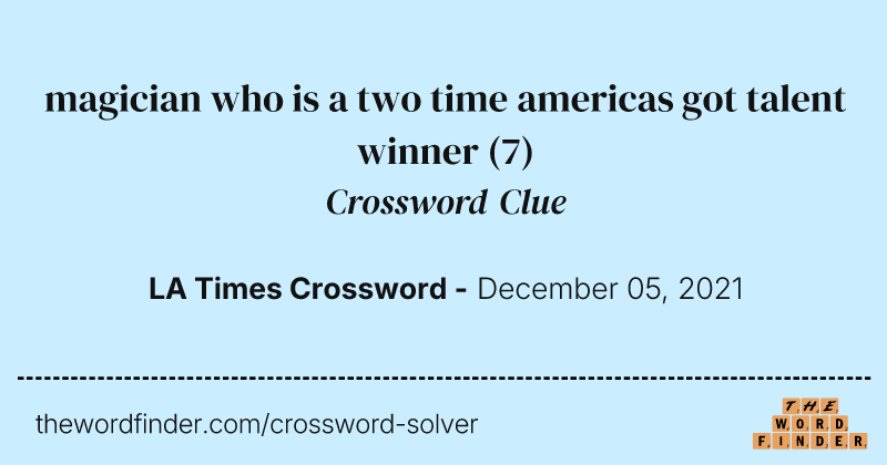 magician who is a two time americas got talent winner crossword clue image