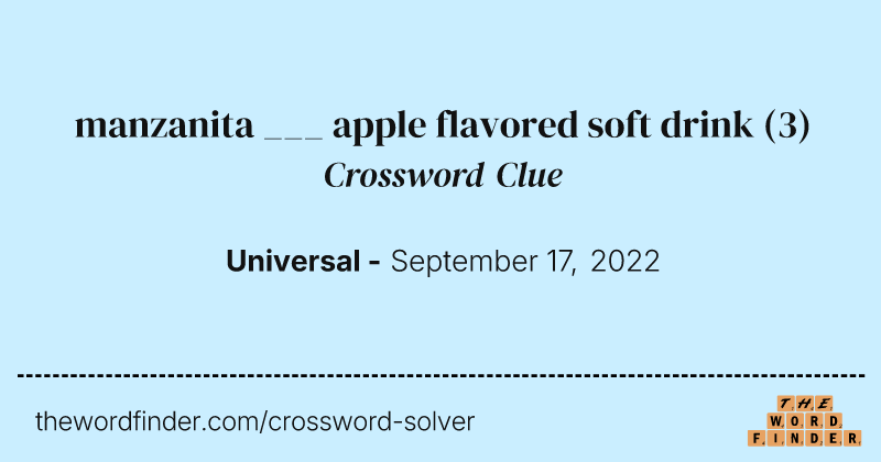manzanita ___ apple flavored soft drink crossword clue image