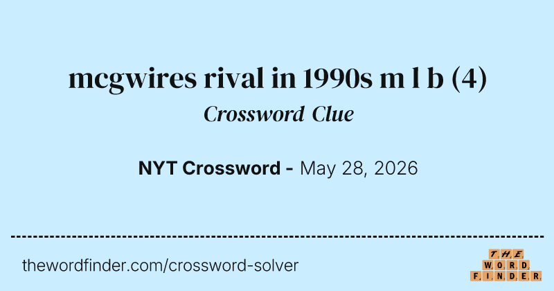 mcgwires rival in 1990s m l b crossword clue image