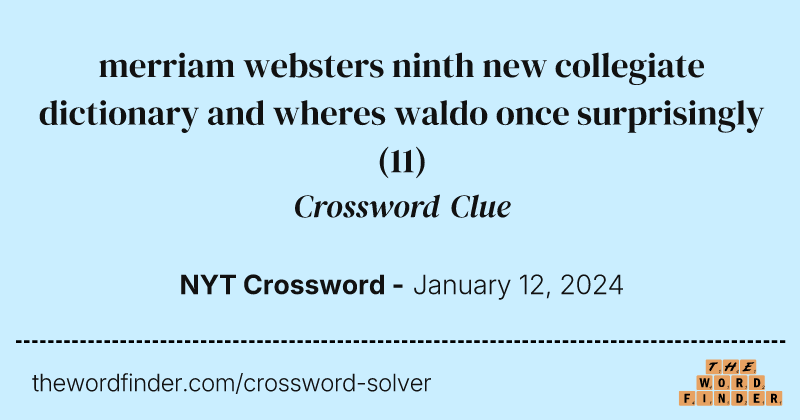 merriam websters ninth new collegiate dictionary and wheres waldo once surprisingly crossword clue image