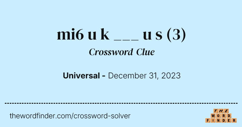 mi6 u k ___ u s crossword clue image