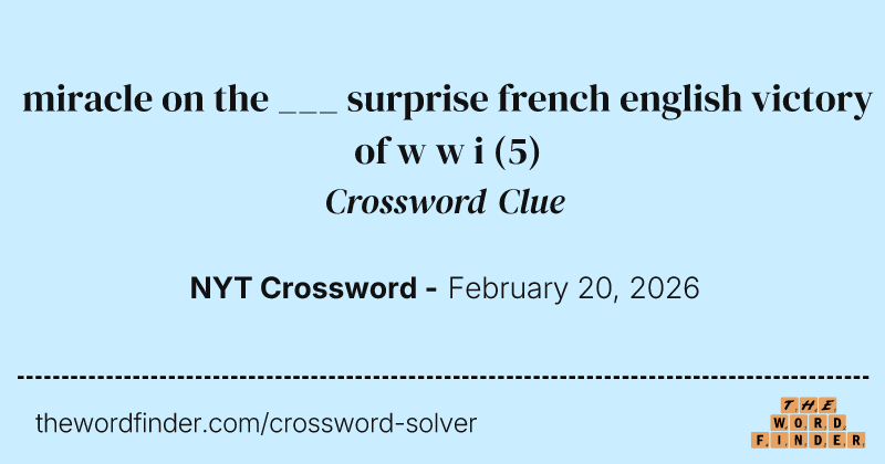 miracle on the ___ surprise french english victory of w w i crossword clue image