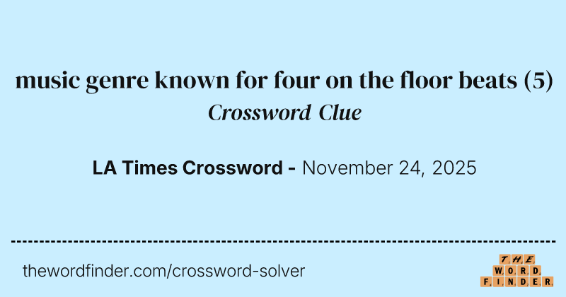 music genre known for four on the floor beats crossword clue image