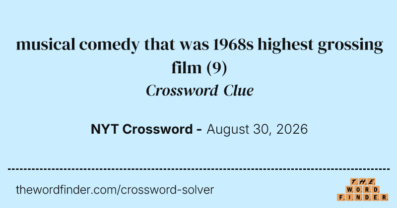 musical comedy that was 1968s highest grossing film crossword clue image