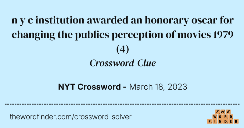 n y c institution awarded an honorary oscar for changing the publics perception of movies 1979 crossword clue image