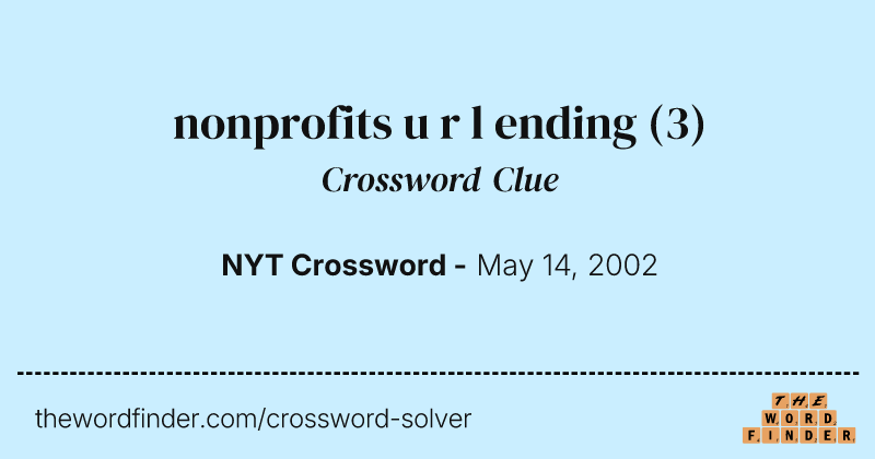 nonprofits u r l ending crossword clue image