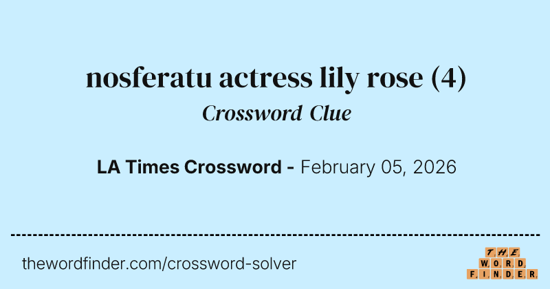 nosferatu actress lily rose crossword clue image