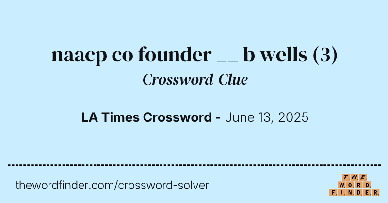 naacp co founder __ b wells crossword clue image