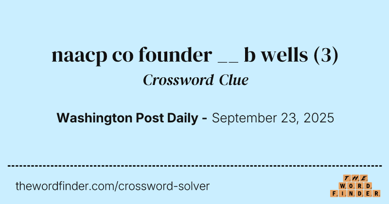 naacp co founder __ b wells crossword clue image
