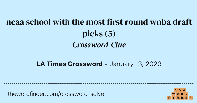 ncaa school with the most first round wnba draft picks crossword clue image