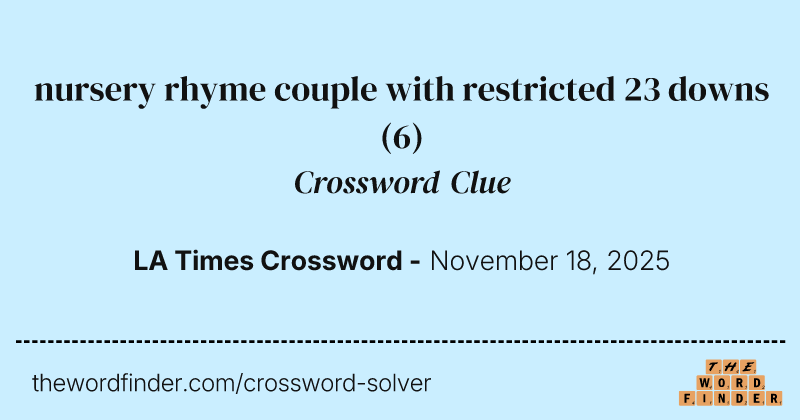 nursery rhyme couple with restricted 23 downs crossword clue image