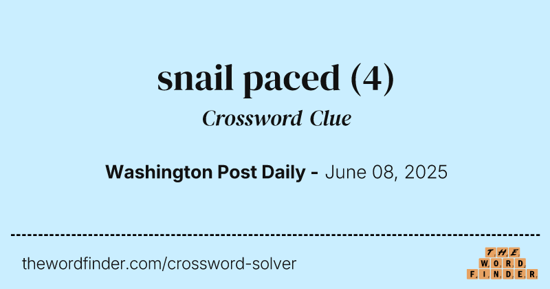 snail paced crossword clue image