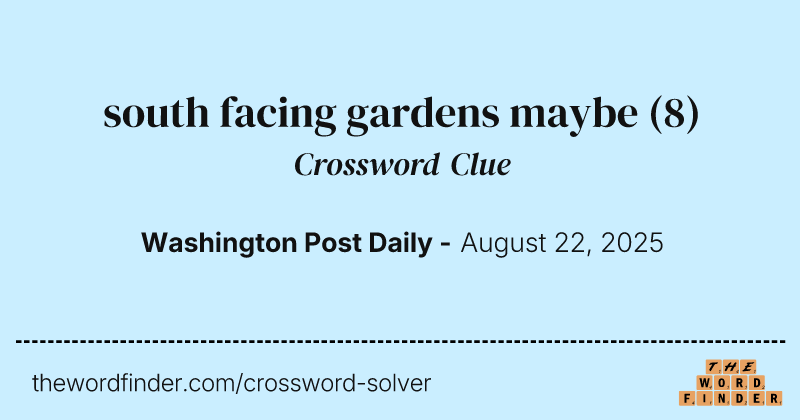 south facing gardens maybe crossword clue image