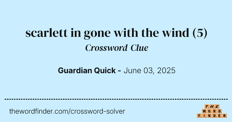 scarlett in gone with the wind crossword clue image