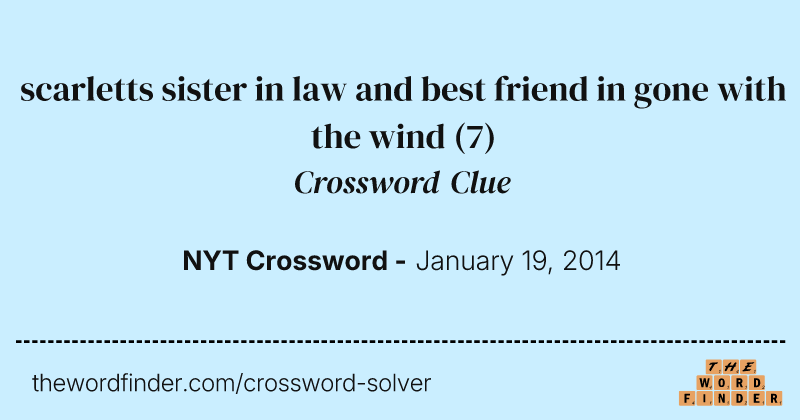 scarletts sister in law and best friend in gone with the wind crossword clue image