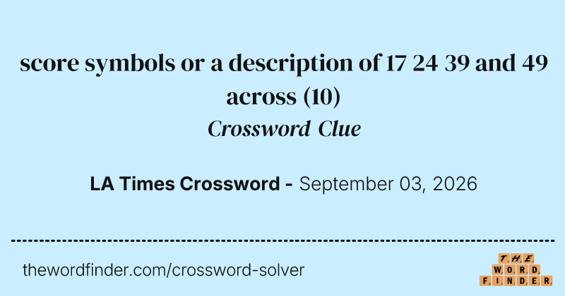 score symbols or a description of 17 24 39 and 49 across crossword clue image