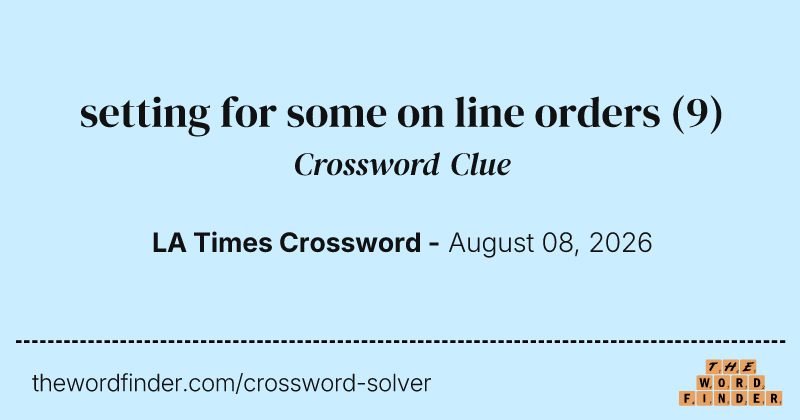 setting for some on line orders crossword clue image