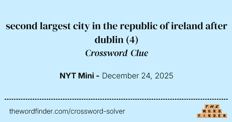 second largest city in the republic of ireland after dublin crossword clue image
