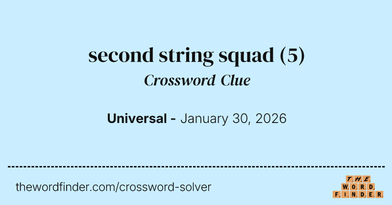 second string squad crossword clue image