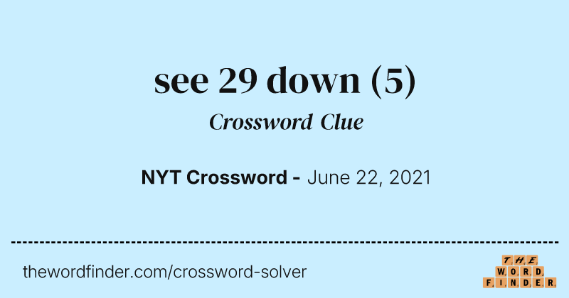 see 29 down crossword clue image