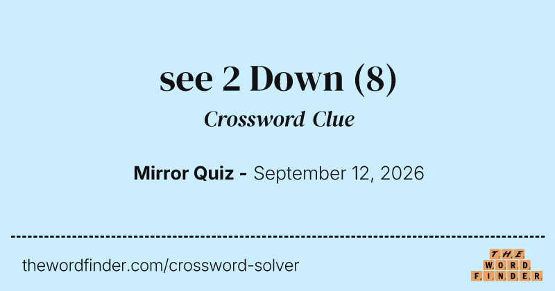 see 2 Down crossword clue image