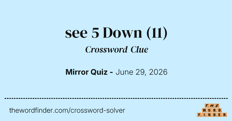 see 5 Down crossword clue image