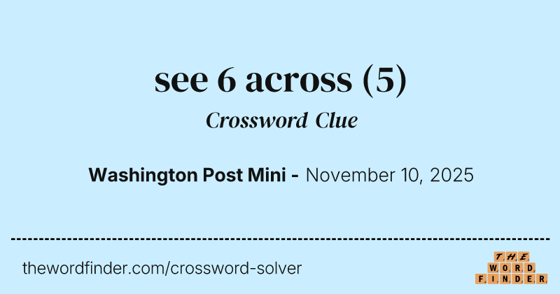 see 6 across crossword clue image