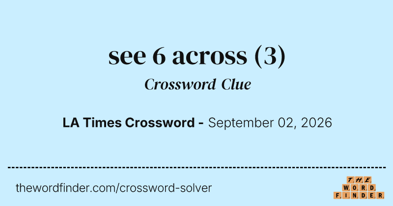 see 6 across crossword clue image